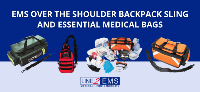 EMS Over the Shoulder Backpack Sling and Essential Medical Bags LINE2EMS