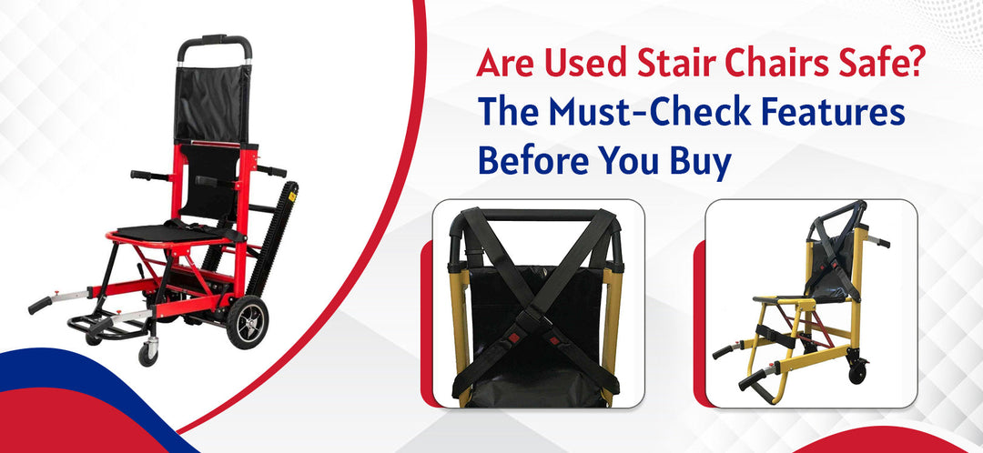 Features to Check Before Buying a Used Stair Chair