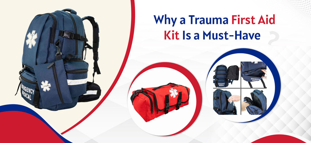 Why a Trauma First Aid Kit Is a Must-Have