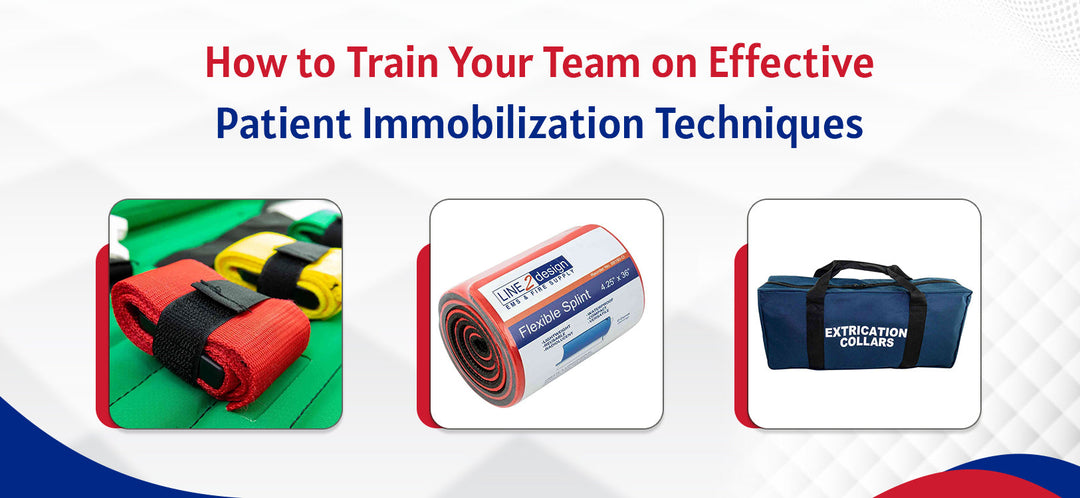 How to Train Your Team on Effective Patient Immobilization Techniques